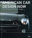 American car design now : inside the studios of today's top car designers /