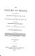 The history of Brazil : from the period of the arrival of the Braganza family in 1808, to the abdication of Don Pedro the First in 1831 /