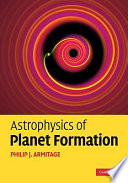 Astrophysics of planet formation /