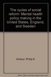 The cycles of social reform : mental health policy making in the United States, England, and Sweden /