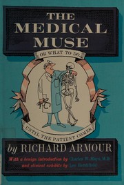 The medical muse : or, What to do until the patient comes /