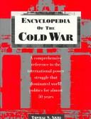 Encyclopedia of the Cold War /