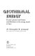 Geothermal energy : its past, present, and future contributions to the energy needs of man /