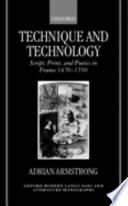 Technique and technology : script, print, and poetics in France, 1470-1550 /