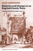 Stability and change in an English county town : a social study of York 1801-51 /