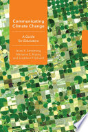 Communicating climate change : a guide for educators /