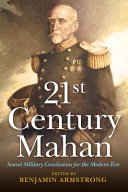 21st century Mahan : sound military conclusions for the modern era /