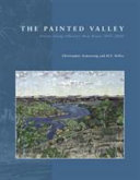 The painted valley : artists along Alberta's Bow Valley River, 1845-2000 /