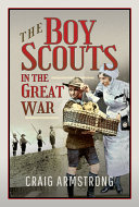 The boy scouts in the Great War /