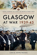 Glasgow at war, 1939-1945 /
