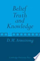 Belief, truth and knowledge /