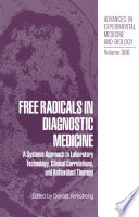 Free Radicals in Diagnostic Medicine : a Systems Approach to Laboratory Technology, Clinical Correlations, and Antioxidant Therapy /