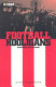 Football hooligans : knowing the score /