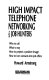 High impact telephone networking for job hunters : who to call, what to say, how to project a positive image, how to turn contacts into job offers /