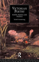 Victorian poetry : poetry, poetics, and politics /