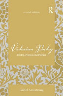 Victorian poetry : poetry, poetics and politics /