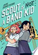 Scout is not a band kid /