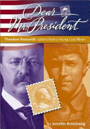 Theodore Roosevelt : letters from a young coal miner /