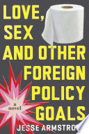 Love, sex and other foreign policy goals /