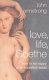 Love, life, Goethe : how to be happy in an imperfect world /