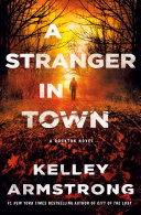A stranger in town : a Rockton novel /
