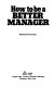 How to be a better manager /