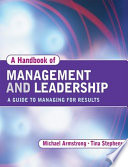 A handbook of management and leadership : a guide to managing for results /