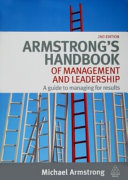 Armstrong's handbook of management and leadership : a guide to managing for results /