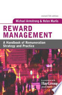 Reward management : a handbook of remuneration strategy and practice /