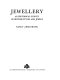 Jewellery ; an historical survey of British styles and jewels /