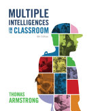 Multiple intelligences in the classroom /