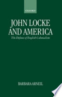 John Locke and America : the defence of English colonialism /