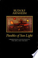 Parables of sun light : observations on psychology, the arts, and the rest /