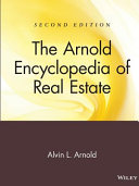 The Arnold encyclopedia of real estate /