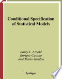 Conditional specification of statistical models /