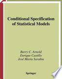 Conditional specification of statistical models /