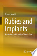 Rubies and Implants : Aluminium oxide and Its Diverse Facets /