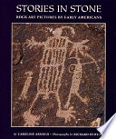 Stories in stone : rock art pictures by early Americans /