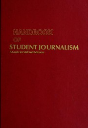 Handbook of student journalism : a guide for staff and advisors /
