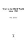 Wars in the Third World since 1945 /
