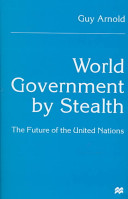 World government by stealth /