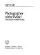 Photographer of the world : the biography of Herbert Ponting /