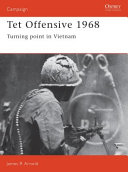 Tet Offensive 1968 : turning point in Vietnam /