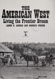 The American West : living the frontier dream /