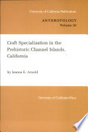 Craft specialization in the prehistoric Channel Islands, California /