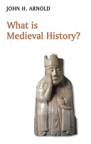 What is medieval history? /