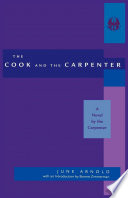 The cook and the carpenter : a novel by the carpenter /