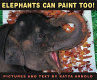 Elephants can paint, too! /