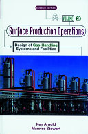 Surface production operations /