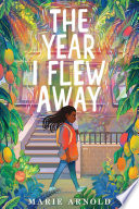 The year I flew away /